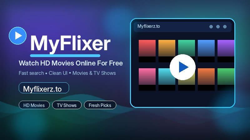 MyFlixer watch HD movies online banner